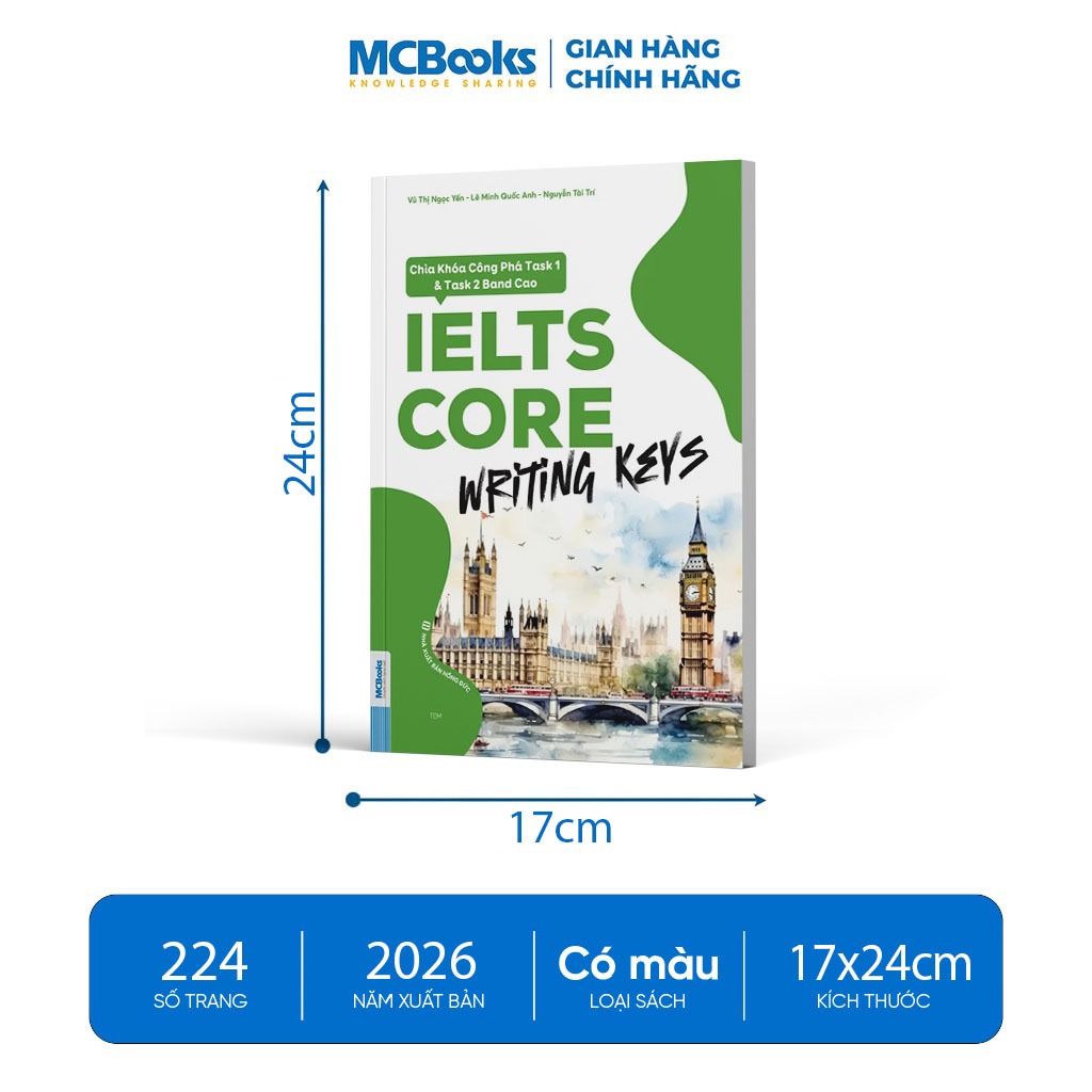 Sách - IELTS CORE: Writing Keys - Chìa Khóa Công Phá Task 1 &amp; Task 2 Band Cao