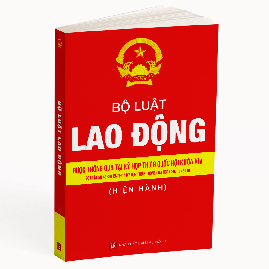 Bộ Luật Lao Động Hiện Hành Thông Qua Tại Kỳ Họp Thứ 8 Quốc Hội Khóa XIV