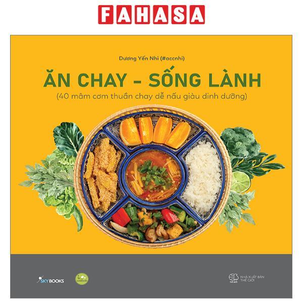 Ăn Chay - Sống Lành - Bìa Cứng (Tái Bản 2023)