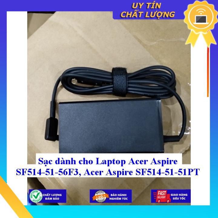 Sạc dùng cho Laptop Acer Aspire SF514-51-56F3 Acer Aspire SF514-51-51PT - Hàng Nhập Khẩu New Seal