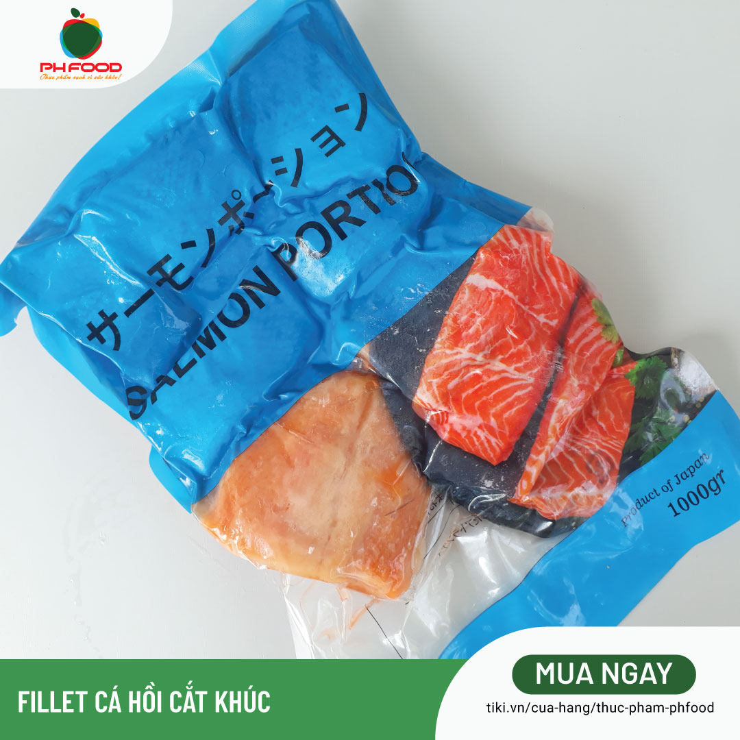 - Cá Hồi Fillet Cắt Khúc Nhật Bản - 1Kg - Bao Xanh