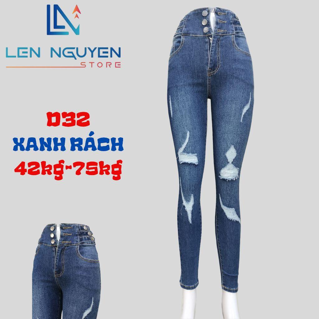 D32_Quần jean nữ, dài, lưng cao, quần bò nữ dáng ôm, quần rin nữ có big size, cho 42kg đến 75kg,LEN NGUYEN STORE - Xanh Rách