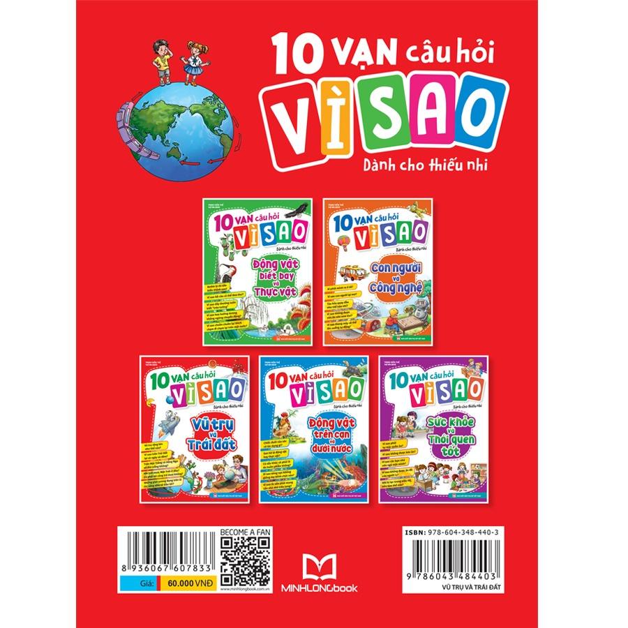 10 Vạn Câu Hỏi Vì Sao - Vũ Trụ Và Trái Đất - Bản Quyền