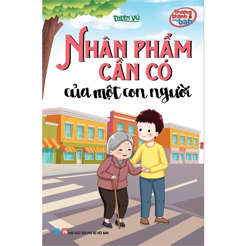 Sách - Nhân Phẩm Cần Có Của Một Con Người - Trưởng Thành cùng Bạn