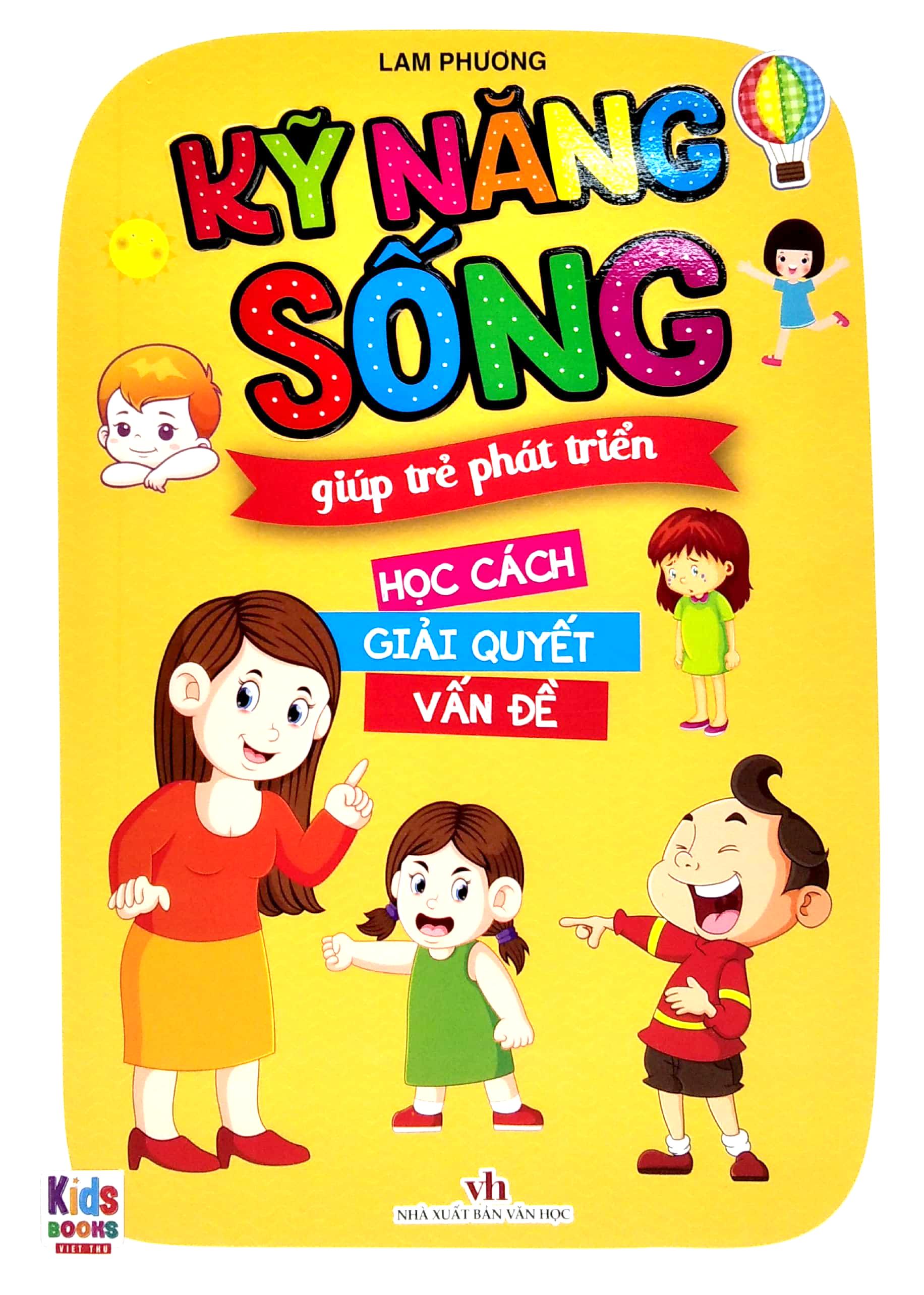 Kỹ Năng Sống Giúp Trẻ Phát Triển - Học Cách Giải Quyết Vấn Đề