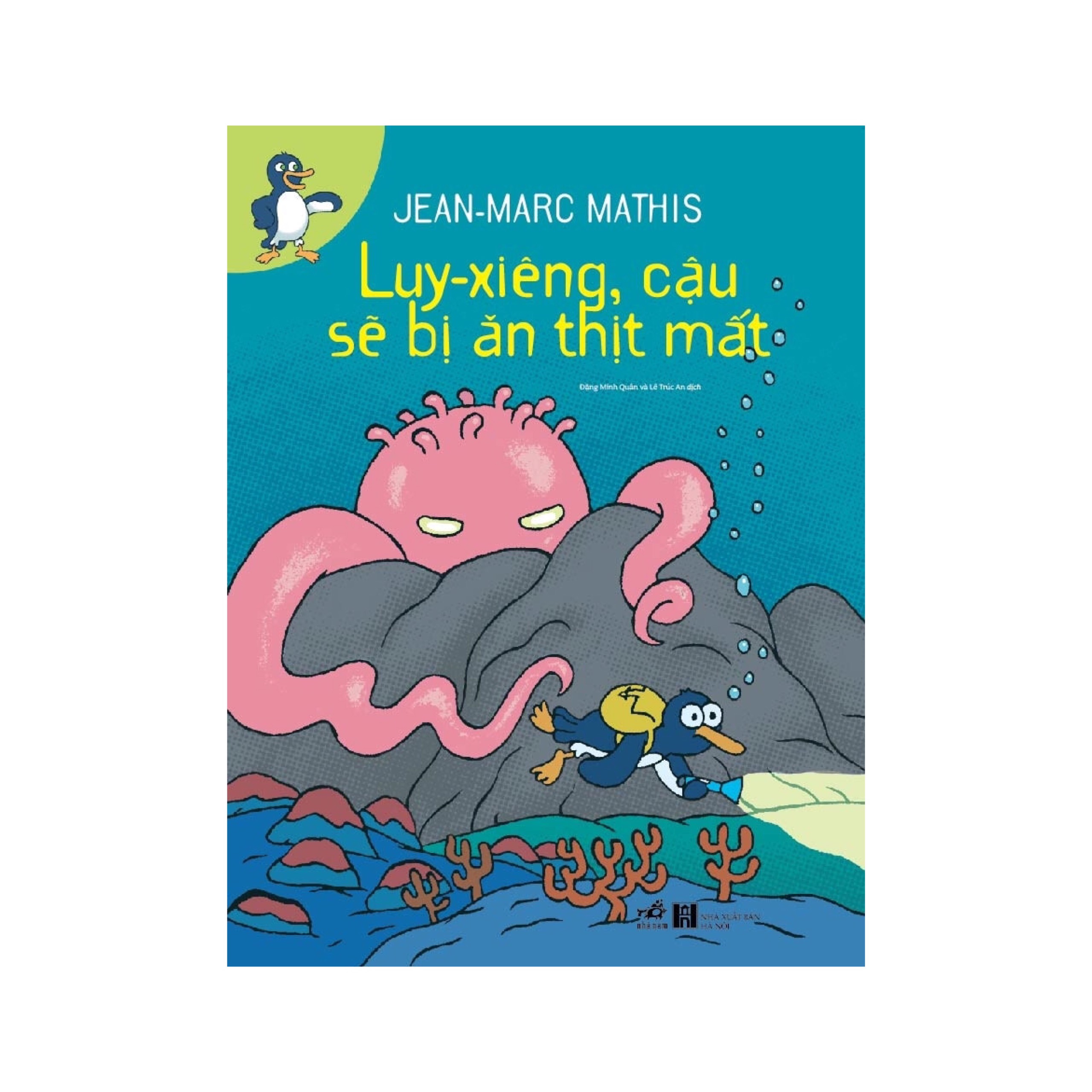 CHIM CÁNH CỤT LUY-XIÊNG - LUY-XIÊNG, CẬU SẼ BỊ ĂN THỊT MẤT