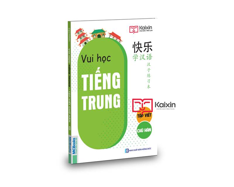 Joyful Chinese - Vui Học Tiếng Trung - Tập Viết Chữ Hán (Tặng kèm Kho Audio Books)