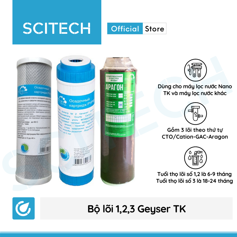 Bộ lõi số 1,2,3 máy lọc nước Nano Geyser TK (Lõi CTO/Cation-GAC-Aragon) - Hàng chính hãng