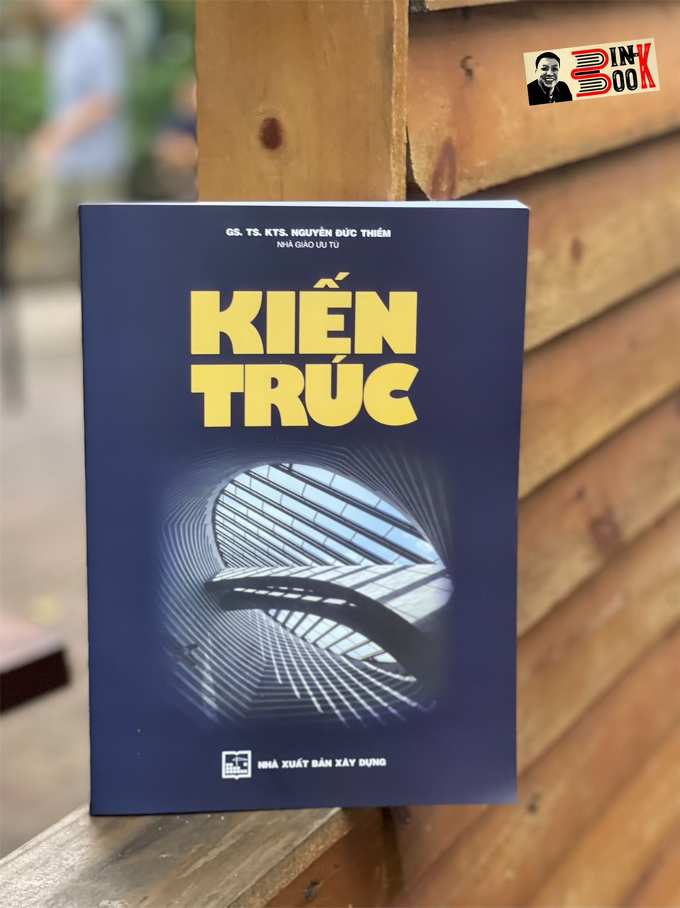 KIẾN TRÚC – Nguyễn Đức Thiềm – NXB Xây Dựng (Bìa mềm)