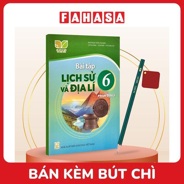 Sách Giáo Khoa Bài Tập Lịch Sử Và Địa Lí 6, Phần Địa Lí (Kết Nối) (Chuẩn) - Kèm Bút Chì