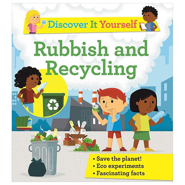 Sách ngoại văn: Discover It Yourself - Rubbish And Recycling