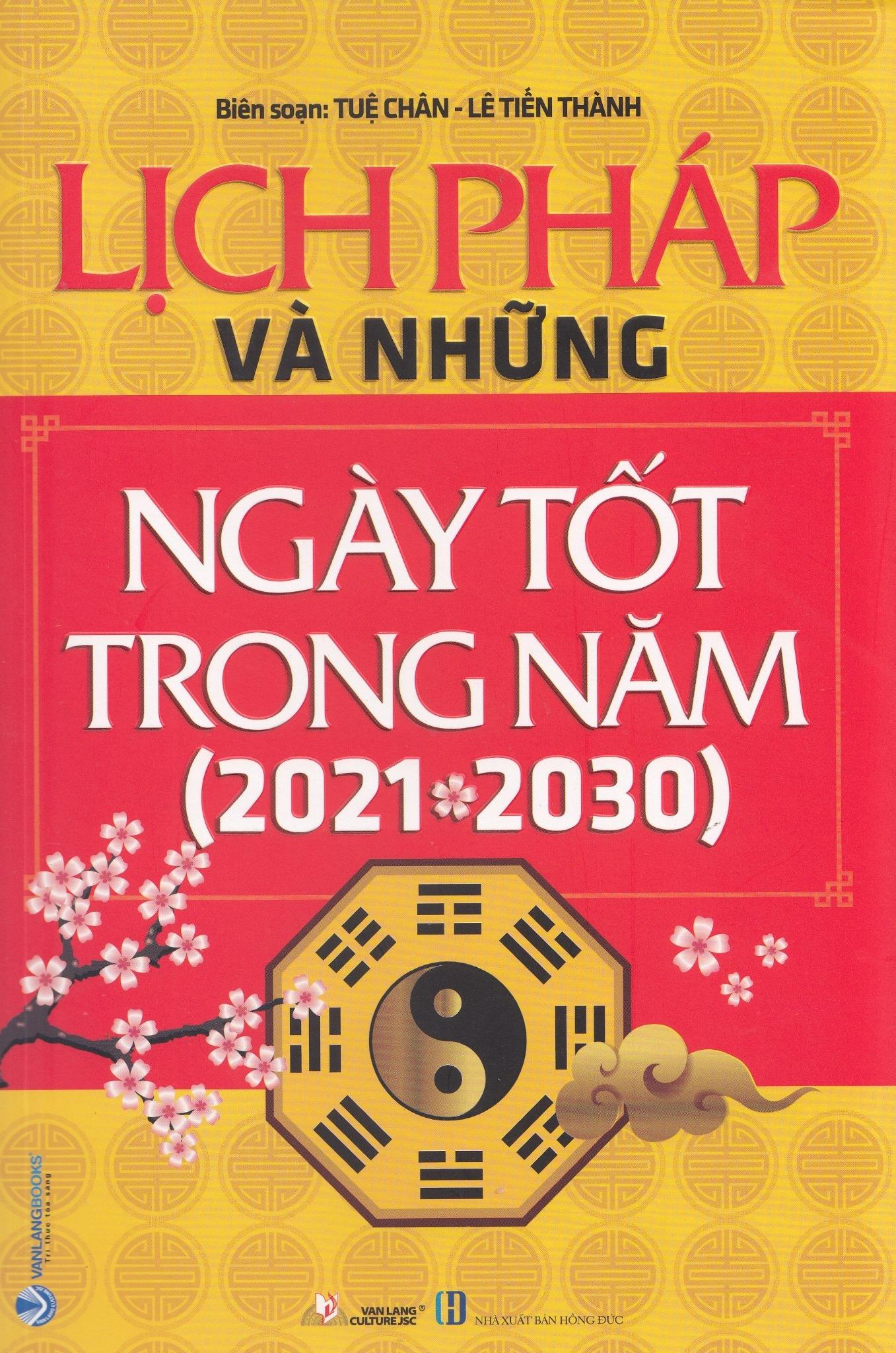 Lịch Pháp Và Những Ngày Tốt Trong Năm 2021 - 2030