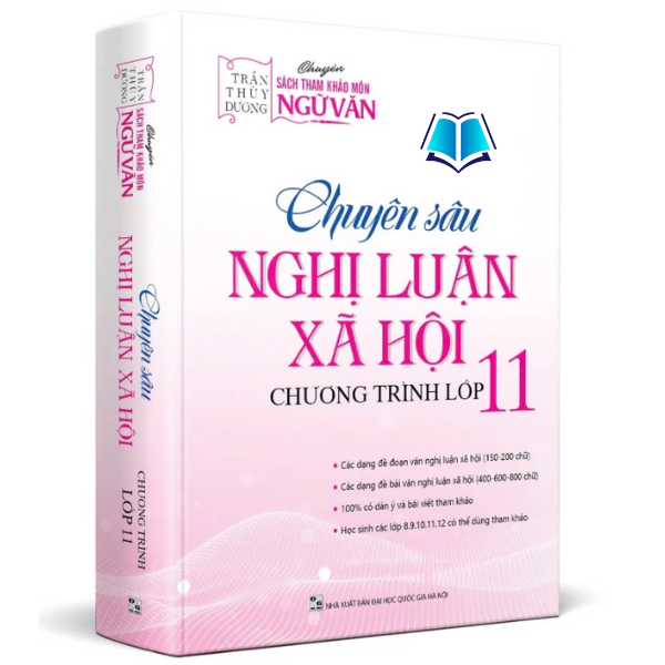 Sách - Chuyên Sâu Nghị Luận Xã Hội Chương Trình Lớp 11 - Cô Thùy Dương