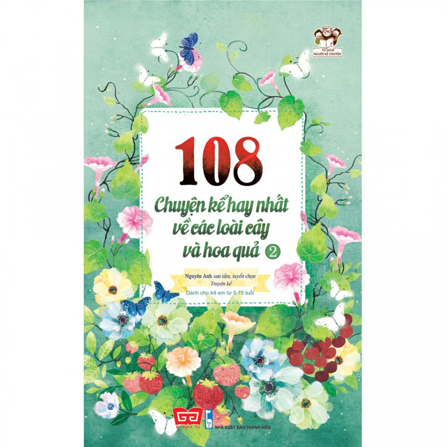 108 Chuyện Kể Hay Nhất Về Các Loài Cây Và Hoa Quả T2