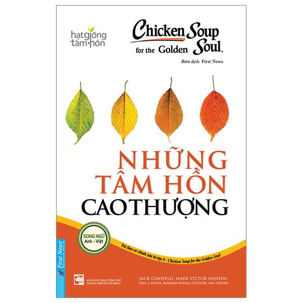 Chicken Soup For The Soul 8 - Những Tâm Hồn Cao Thượng (Tái Bản 2024)