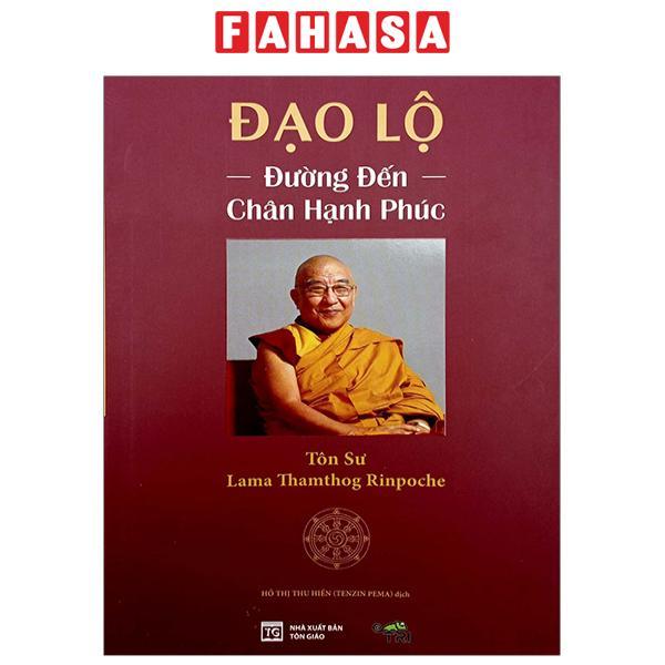 Đạo Lộ - Đường Đến Chân Hạnh Phúc