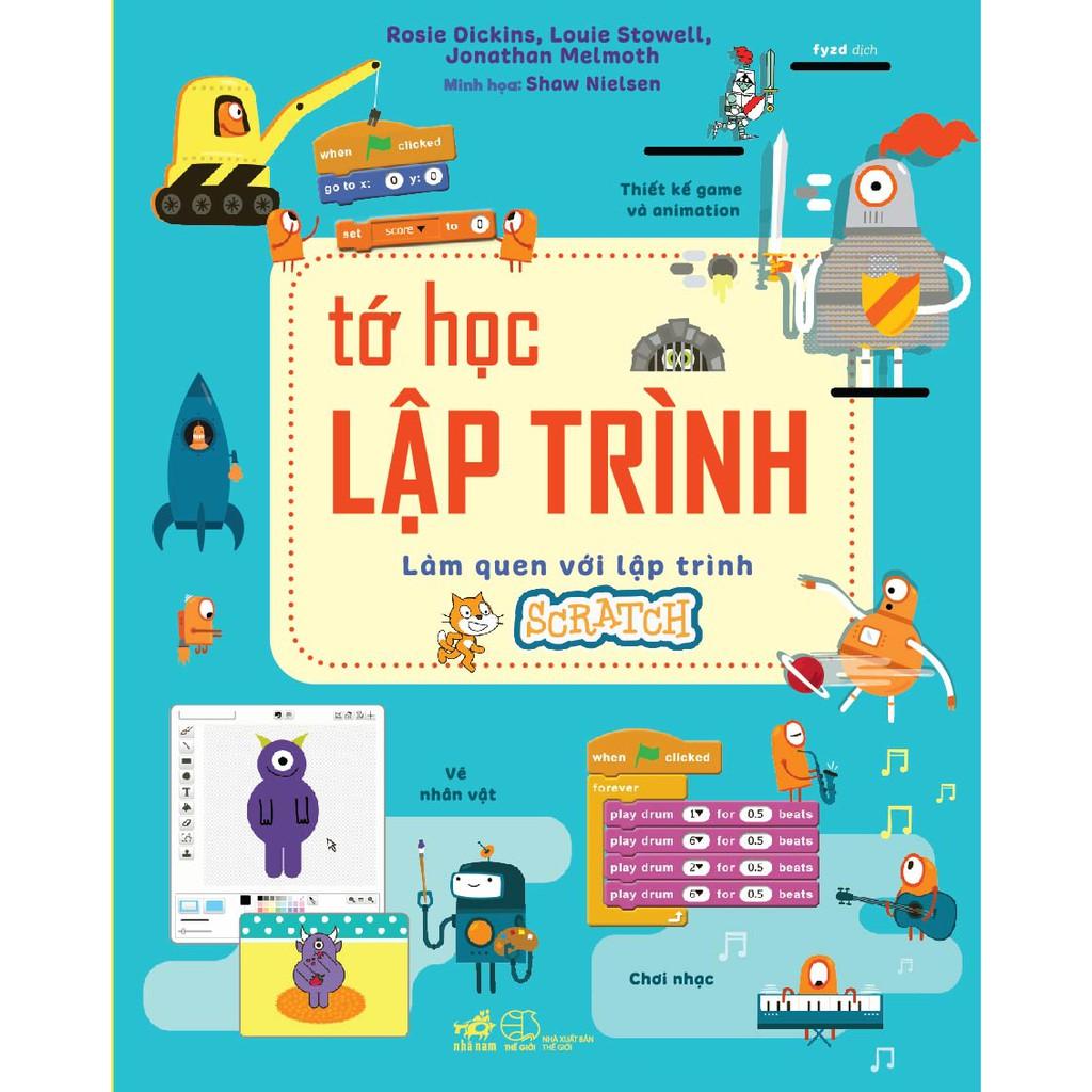 Sách - Tớ học lập trình - Làm quen với lập trình Scratch
