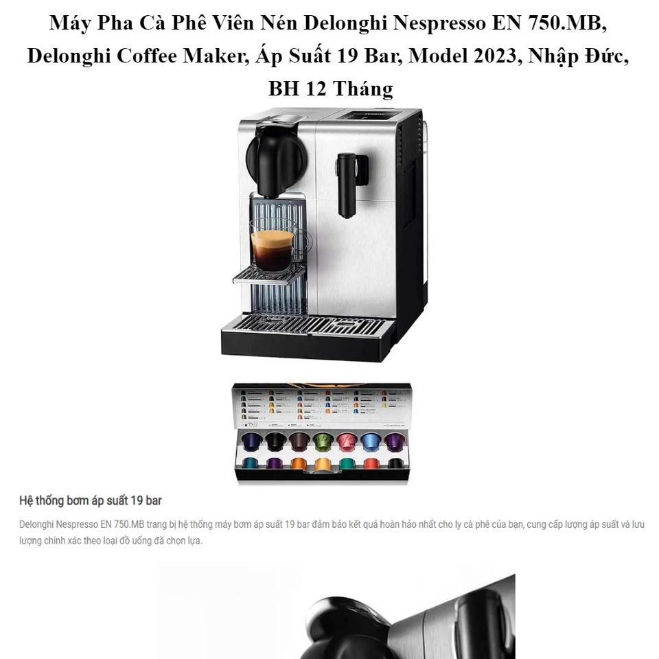 Máy Pha Cà Phê Viên Nén Delonghi Nespresso EN 750.MB, Delonghi Coffee Maker, Áp Suất 19 Bar, Model 2023, Nhập Đức