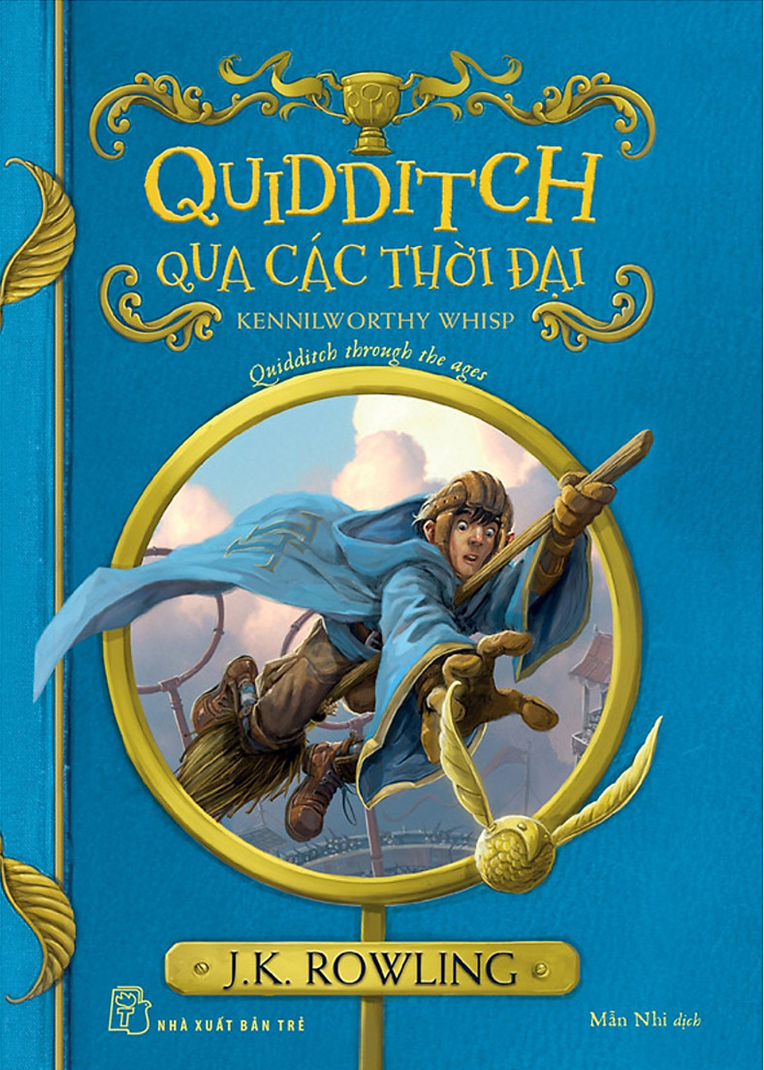 Quidditch Qua Các Thời Đại (Harry Potter Ngoại Truyện)