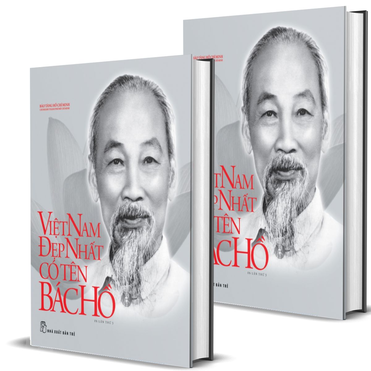 Di Sản Hồ Chí Minh - Việt Nam Đẹp Nhất Có Tên Bác Hồ - Bìa Cứng - Trẻ