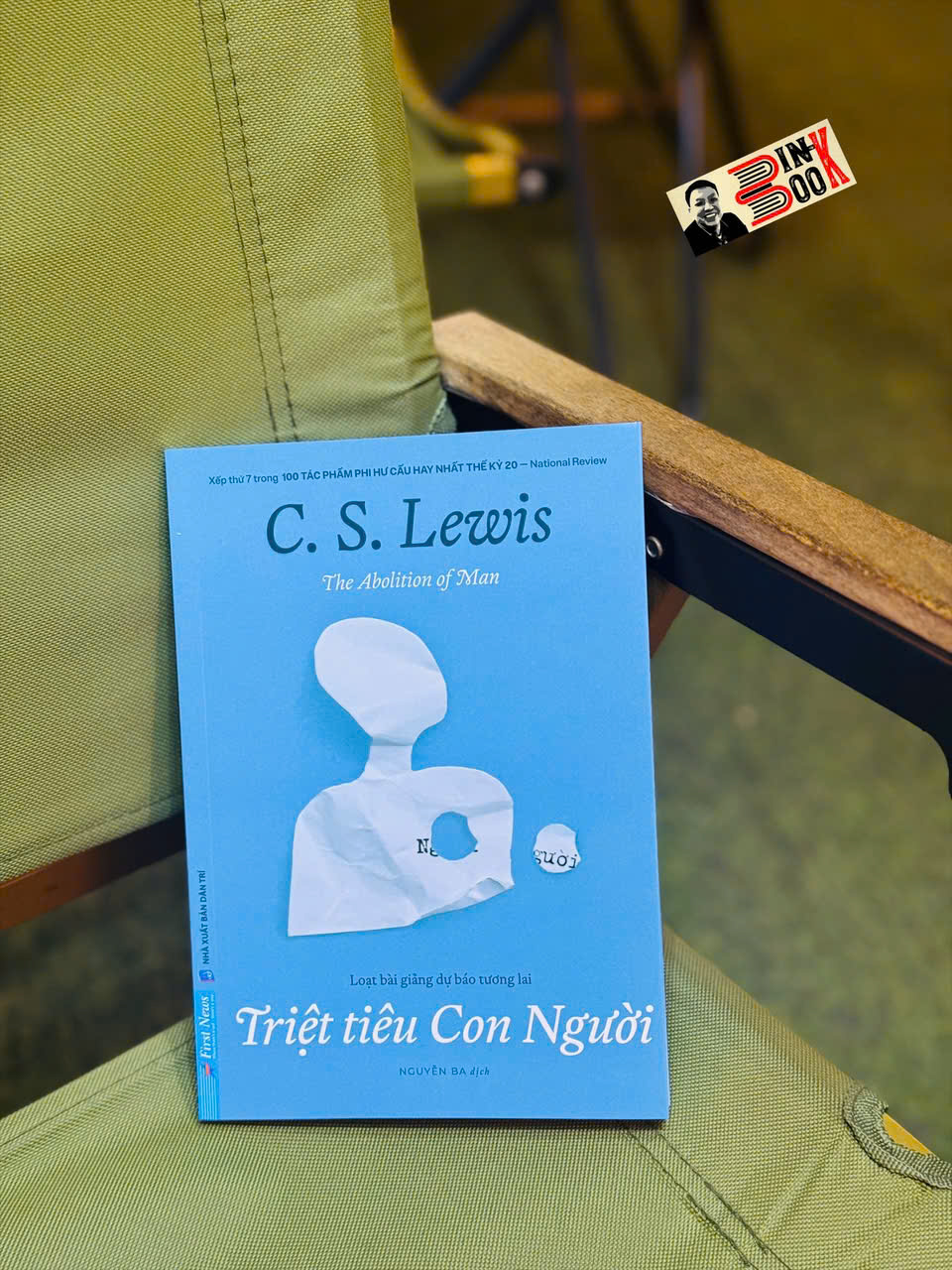 TRIỆT TIÊU CON NGƯỜI - The Abolition of Man - C. S. Lewis - Nguyễn Ba dịch – First News