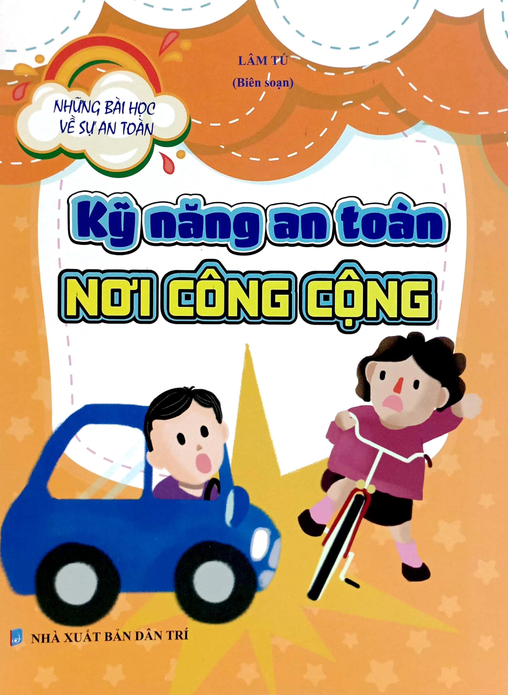 Những Bài Học Về Sự An Toàn - Kỹ Năng An Toàn Nơi Công Cộng