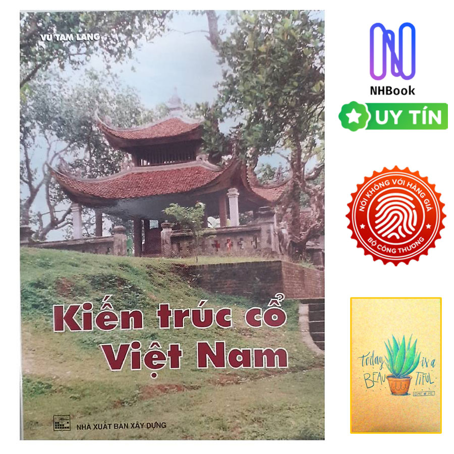 Kiến Trúc Cổ Việt Nam (Tái bản 2021)