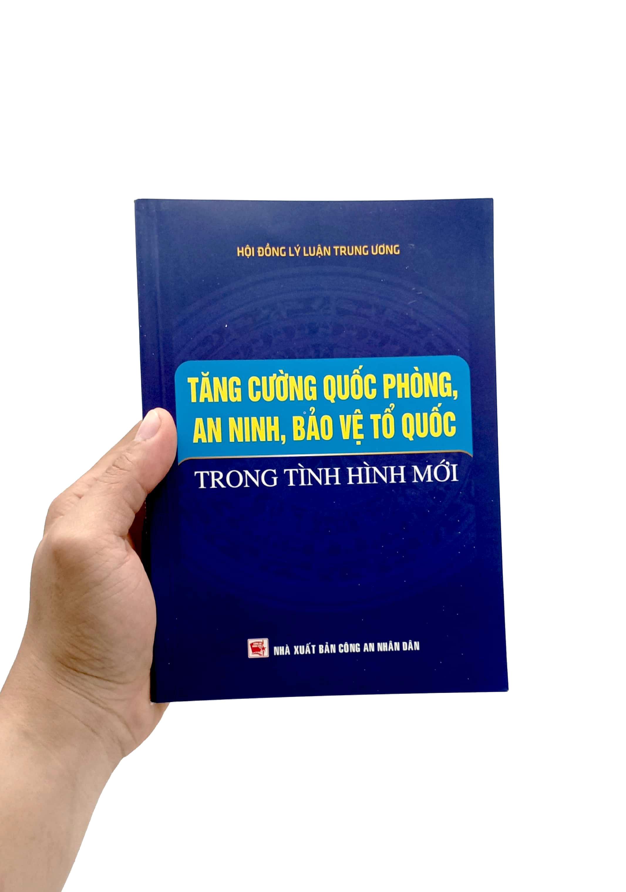 Tăng Cường Quốc Phòng, An Ninh, Bảo Vệ Tổ Quốc Trong Tình Hình Mới