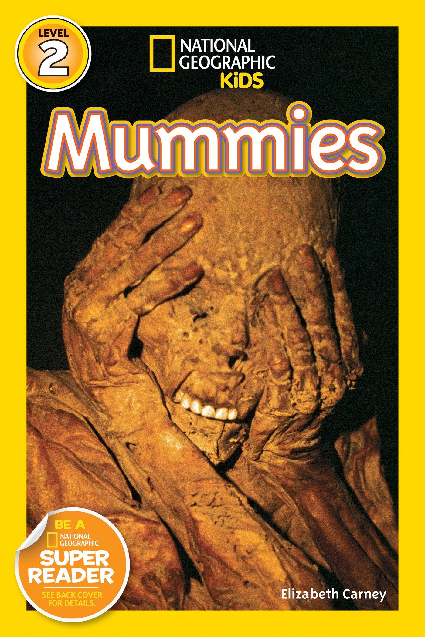 National Geographic Kids Readers: Mummies