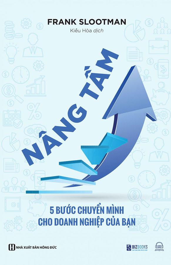 Nâng Tầm - 5 Bước Chuyển Mình Cho Doanh Nghiệp Của Bạn