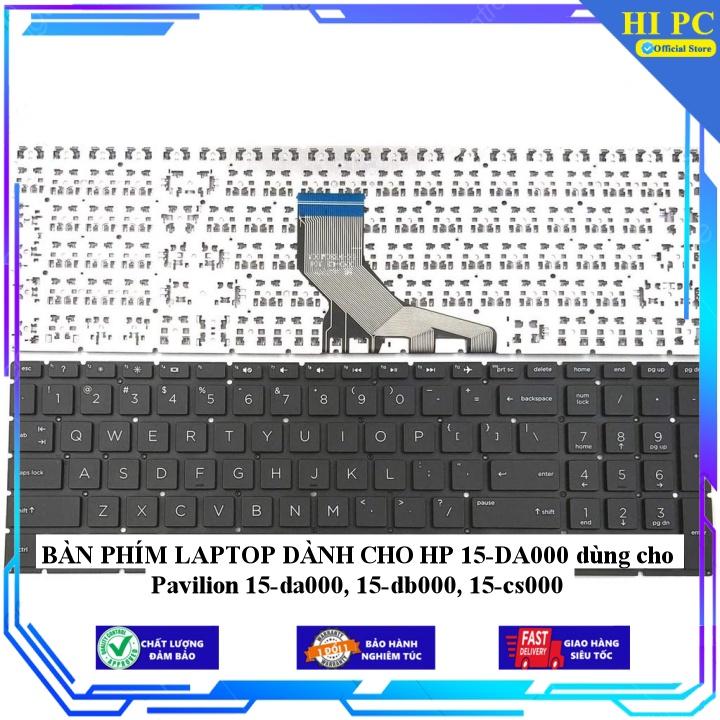 BÀN PHÍM LAPTOP DÀNH CHO HP 15-DA000 dùng cho Pavilion 15-da000, 15-db000, 15-cs000 - Hàng Nhập Khẩu