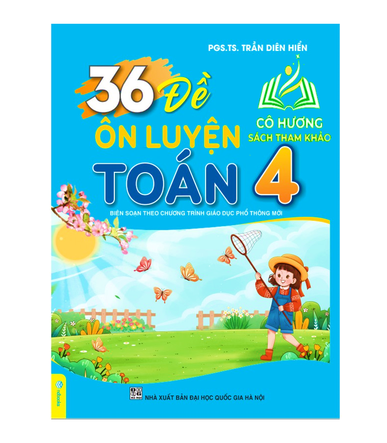 Sách - 36 Đề Ôn Luyện Toán 4 - Biên soạn theo chương trình GDPT mới