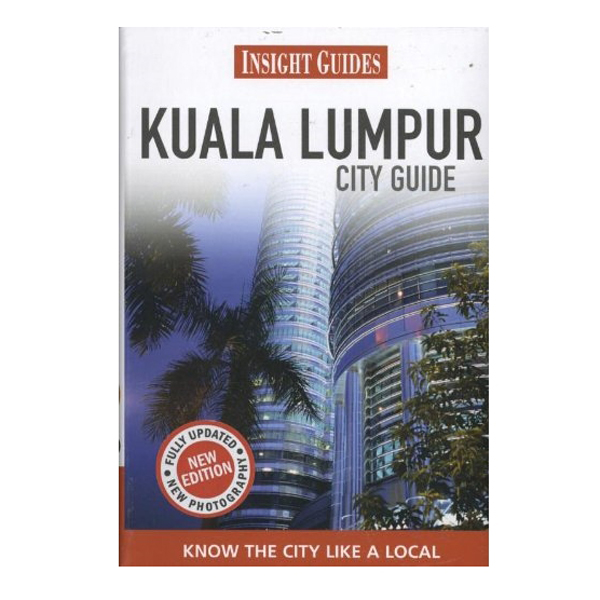 Insight City Guides: Kuala Lumpur