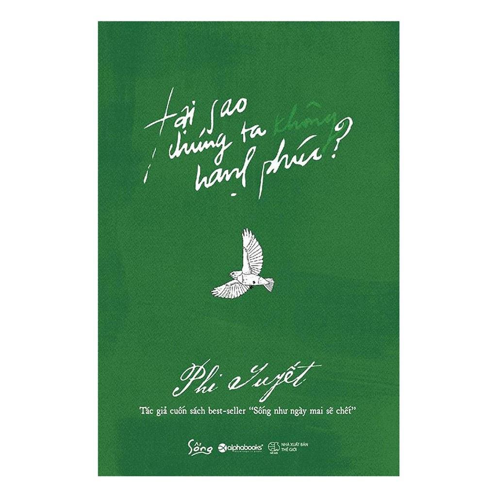 Sách Tại sao chúng ta không hạnh phúc - Alphabooks - BẢN QUYỀN