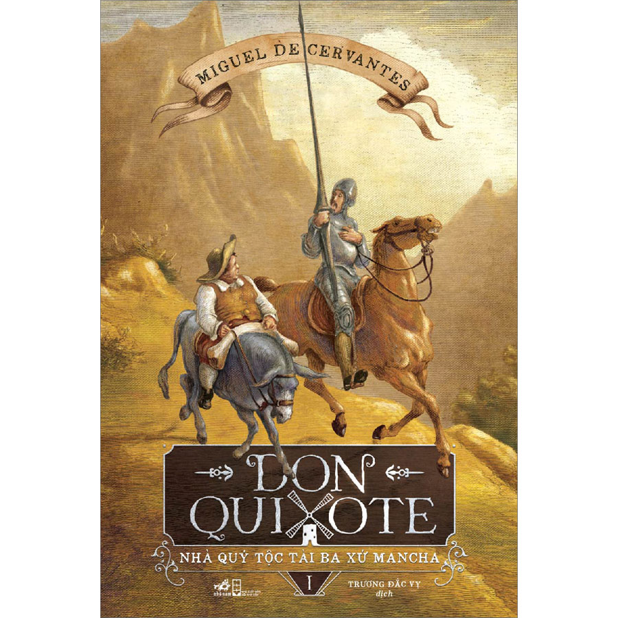 Don Quixote Nhà quý tộc tài ba xứ Mancha - Tập 1