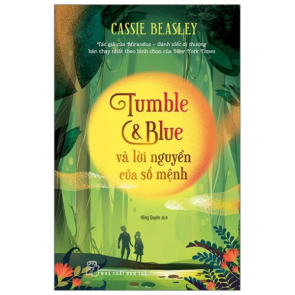 Tumble &amp; Blue Và Lời Nguyền Của Số Mệnh