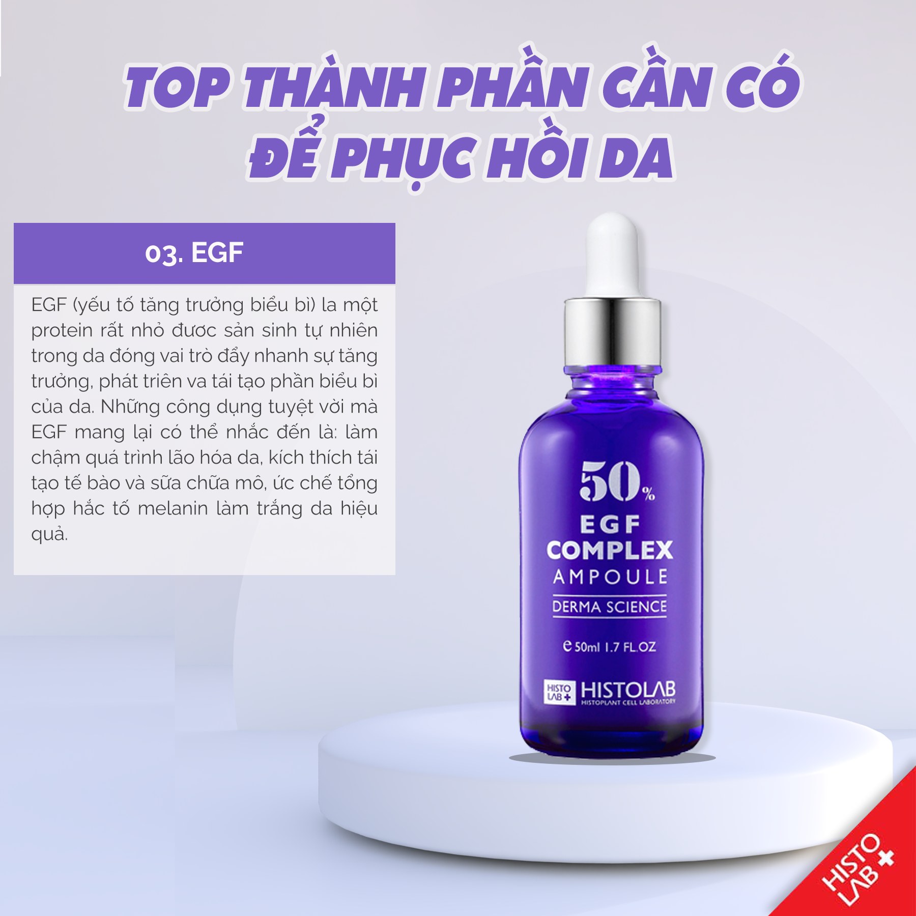 TINH CHẤT TẾ BÀO GỐC TRẺ HÓA DA HISTOLAB 50% EGF COMPLEX AMPOULE DERMA SCIENCE 50ml