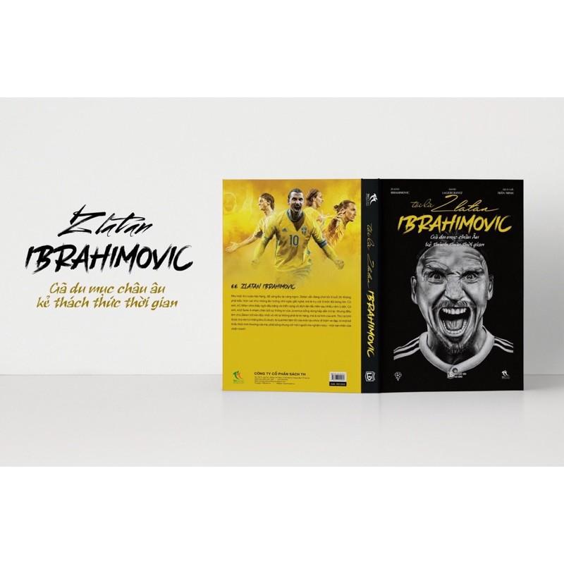 Sách - Tôi là Zlatan Ibrahimovic - Gã Du Mục Châu Âu ( THBooks )