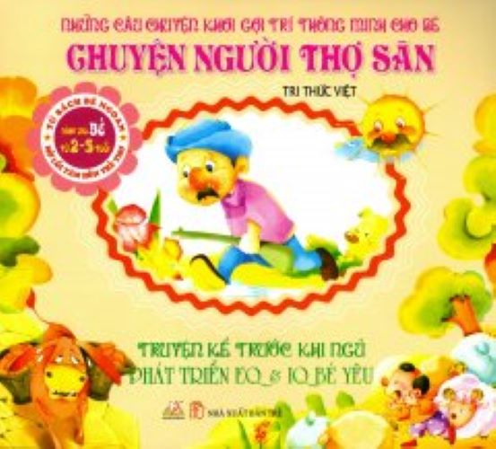 Truyện Kể Trước Khi Ngủ -Chuyện Người Thợ Săn -  Tri Thức Việt -Vanlangbooks