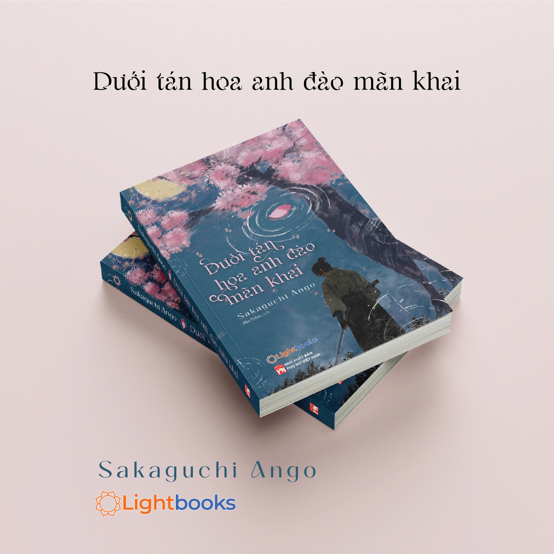Sách - Dưới Tán Hoa Anh Đào Mãn Khai - Tuyển Tập Truyện Ngắn Nhật Bản - Sakaguchi Ango