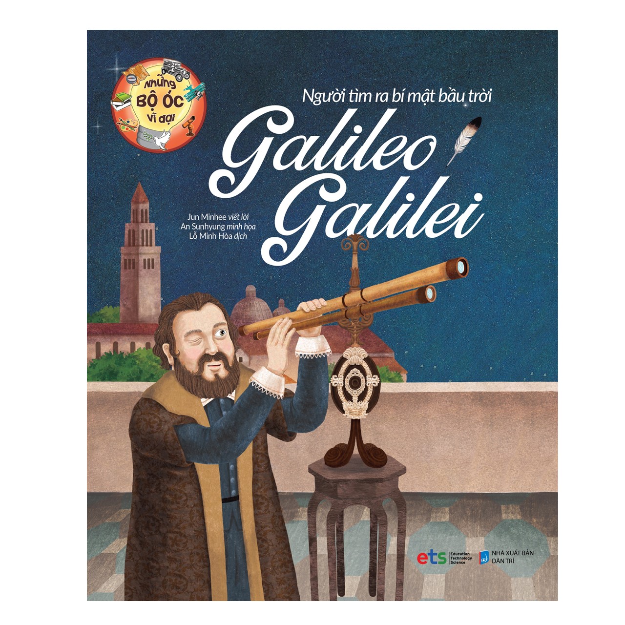 Những Bộ Óc Vĩ Đại: Người Tìm Ra Bí Mật Bầu Trời Galileo Galilei