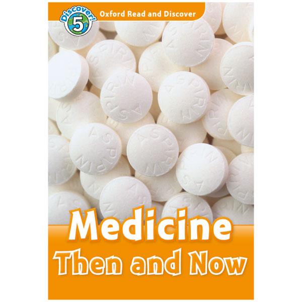 Oxford Read and Discover 5 Medicine Then and Now