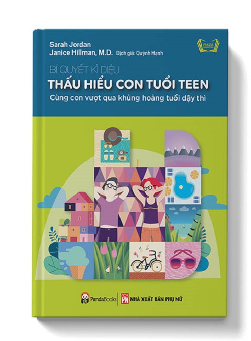 Bí Quyết Kì Diệu Thấu Hiểu Con Tuổi Teen - Cùng Con Vượt Qua Khủng Hoảng Tuổi Dậy Thì