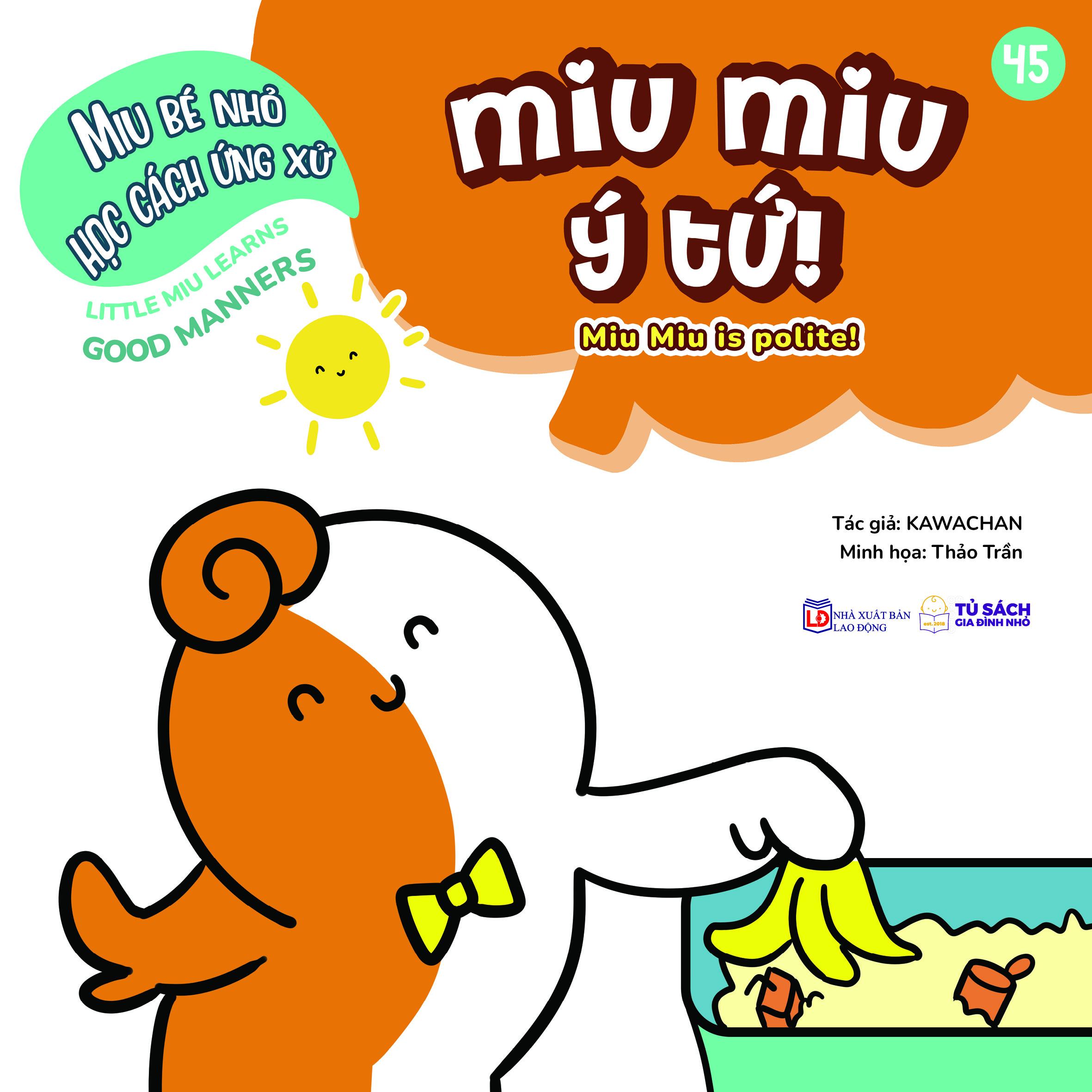 Sách - Ehon Kĩ Năng Sống - Miu Bé Nhỏ Học Cách Ứng Xử - Tập 45 - Miu Miu Ý Tứ