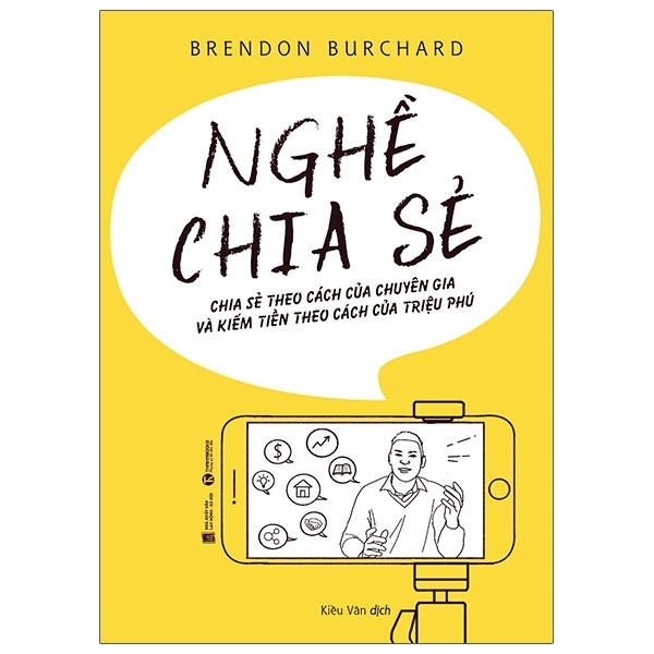 Sách: Nghề Chia Sẻ - Chia Sẻ Theo Cách Của Chuyên Gia Và Kiếm Tiền Theo Cách Của Triệu Phú