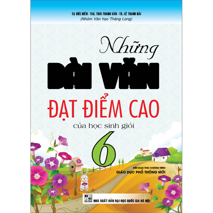 Những Bài Văn Đạt Điểm Cao Của Học Sinh Giỏi 6