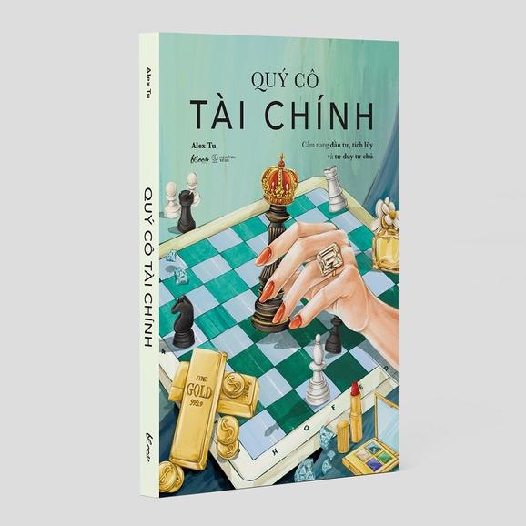 Quý Cô Tài Chính - Cẩm Nang Đầu Tư, Tích Lũy Và Tư Duy Tự Chủ (AZ)