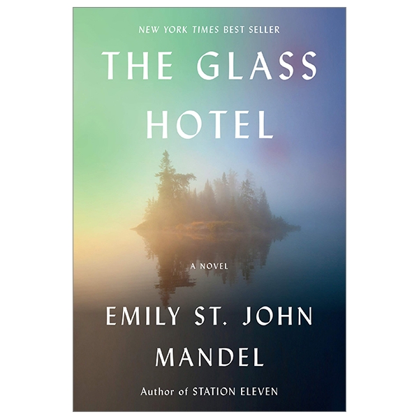 The Glass Hotel: A Novel