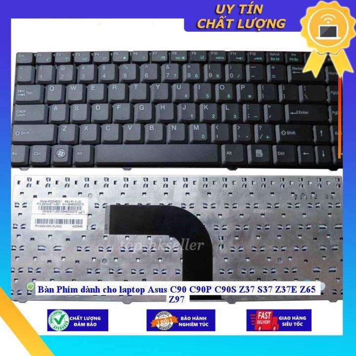 Bàn Phím dùng cho laptop Asus C90 C90P C90S Z37 S37 Z37E Z65 Z97 - Hàng Nhập Khẩu New Seal