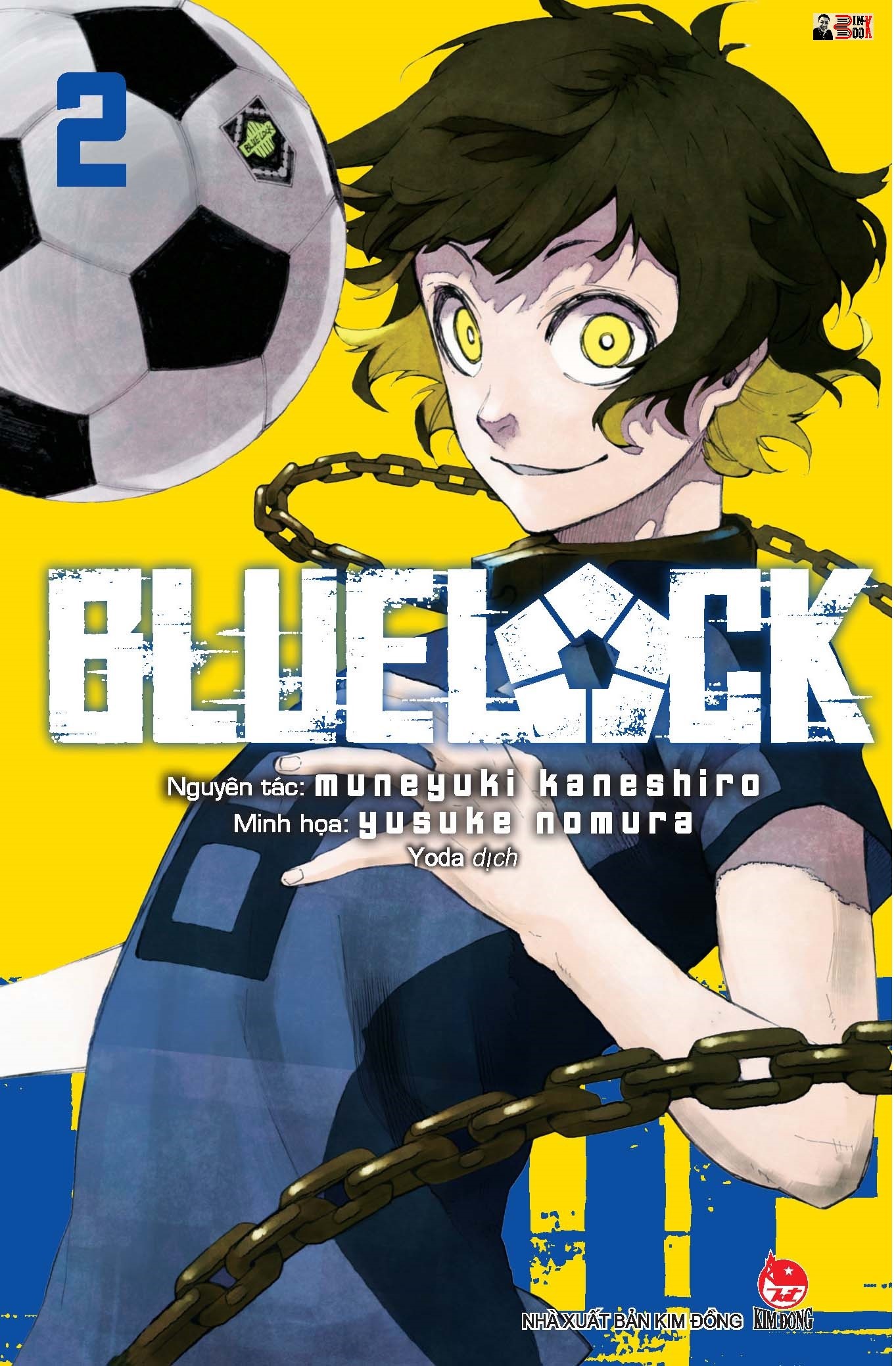 (Tặng kèm Postcard nhựa) BLUE LOCK Tập 2 - Muneyuki Kaneshiro, Yusuke Nomura - Yoda dịch – Nxb Kim Đồng – bìa mềm